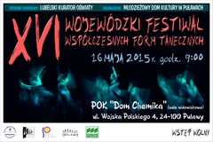 XVI Wojewdzki Festiwal Wspczesnych Form Tanecznych MDK-Puawy