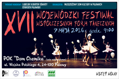 XVII Wojewdzki Festiwal Wspczesnych Form Tanecznych MDK-Puawy