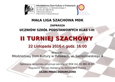 Maa Liga Szachowa MDK zaprasza uczniw klas I-III szk podstawowych do udziau w Turnieju Szachowym