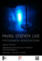 Wystawa fotografii Łukasza Fedorowicza w Galerii Piwnica MDK Puławy