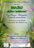 Wystawa fotografii przyrodniczej Ewy Rauner-Bułczyńskiej  Ważki – piękne i pożyteczne MDK-Puławy
