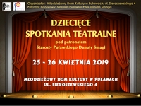 Dziecice Spotkania Teatralne 2019 MDK-Puawy MDK-Puawy